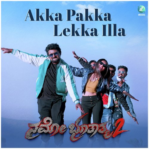 Akka Pakka Lekka Illa (From "Namo Bhoothathma 2")