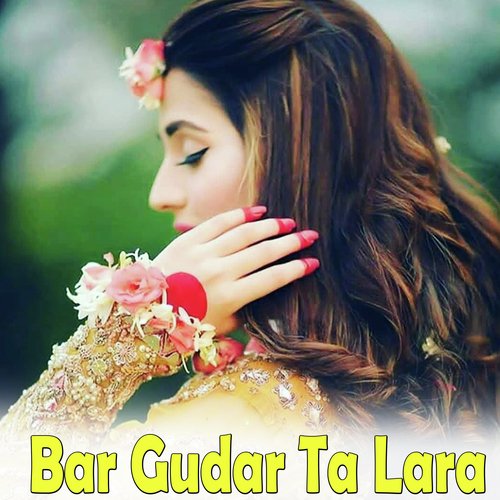 Bar Gudar Ta Lara