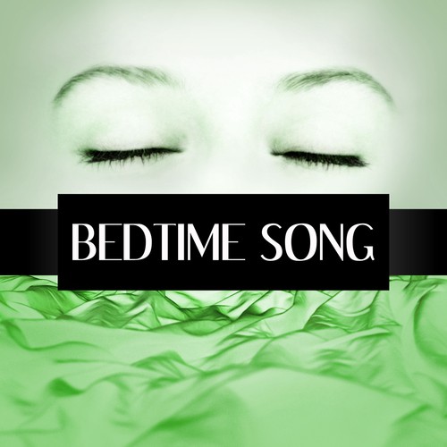 Bedtime Song – Calm and Quiet Dreams, Piano Music to Calm Down and Relax, Baby Lullabies for Deep Sleep, Soothing Piano