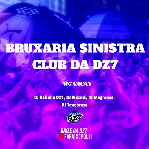 Bruxaria Sinistra Club da Dz7_poster_image