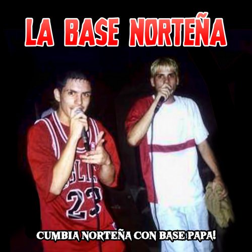 Cumbia Norteña Con Base Papá!