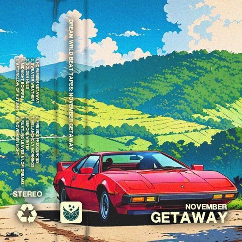 DREAM WRLD BEAT TAPES: NOVEMBER GETAWAY_poster_image