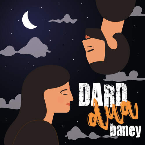 Dard Dua Baney