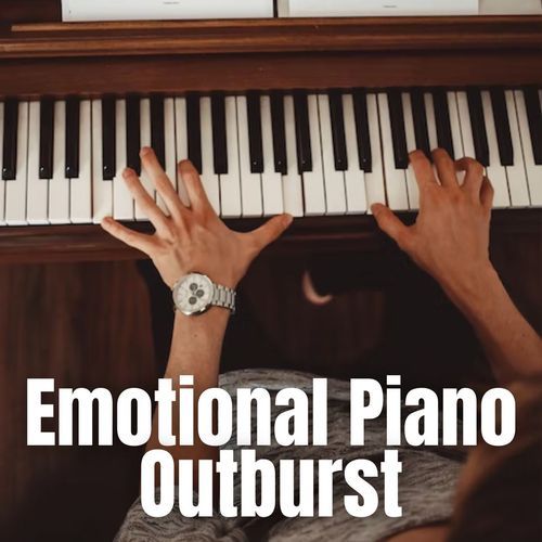 Emotional Piano Outburst_poster_image