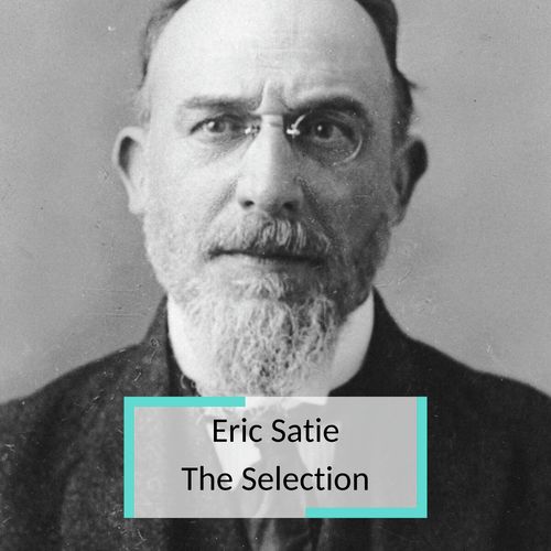 Eric Satie - The Selection_poster_image