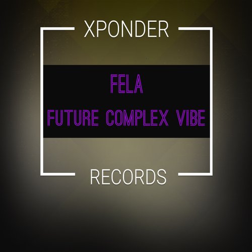 Future Complex Vibe