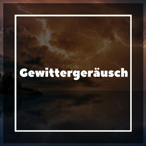 Gewitter Sound