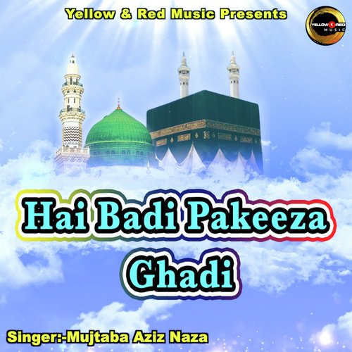 Hai Badi Pakeeza Ghadi