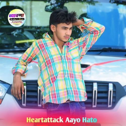 Heartattack Aayo Hato