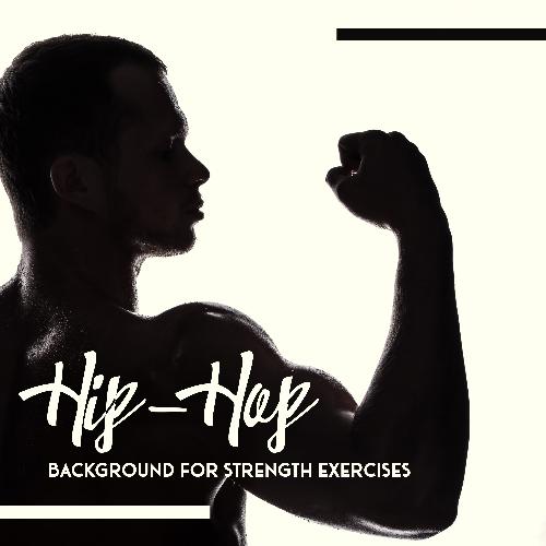 Hip-Hop Background for Strength Exercises