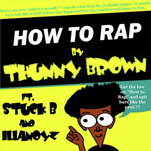 How to Rap (feat. Illanoyz & Stuck B)