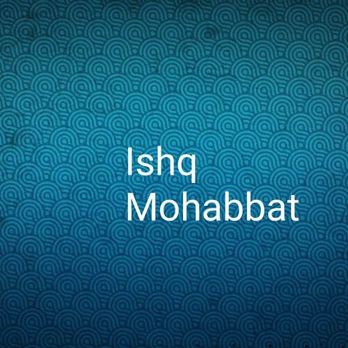Ishq Mohabbat