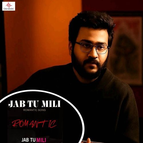 Jab Tu Mili (Original)
