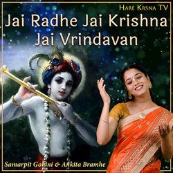 Jai Radhe Jai Krishna Jai Vrindavan-MT8jUj9ge2c