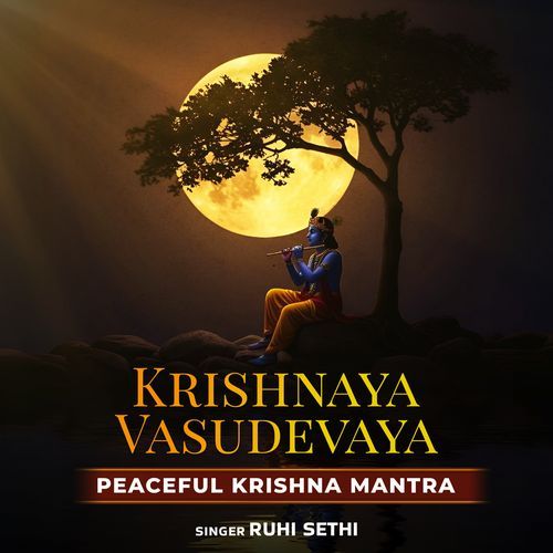 Krishnaya Vasudevaya (Peaceful Krishna Mantra)