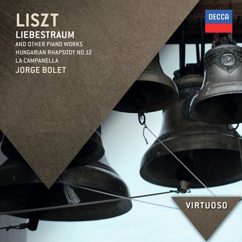 Liszt: Liebestraum And Other Piano Works; Hungarian Rhapsody No.12; La Campanella_poster_image