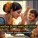 Matna dijyo mavladi dosh