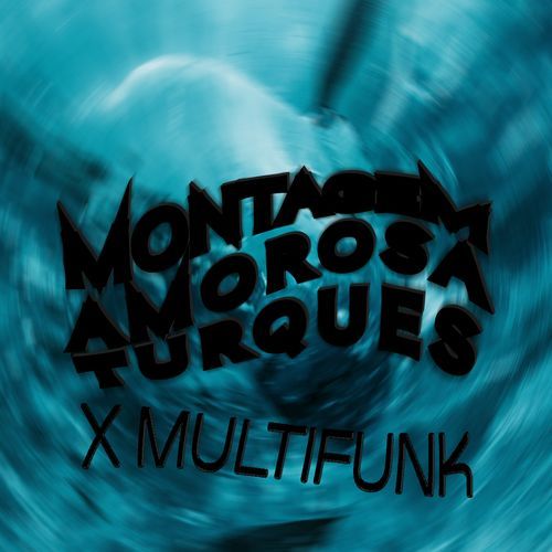 Montagem Amorosa Turques (Multifunk) cover art