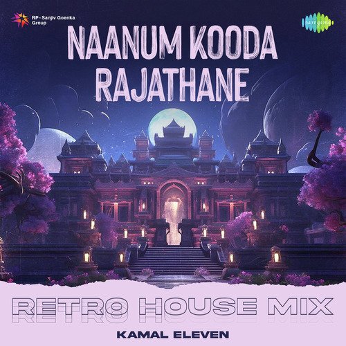 Naanum Kooda Rajathane - Retro House Mix