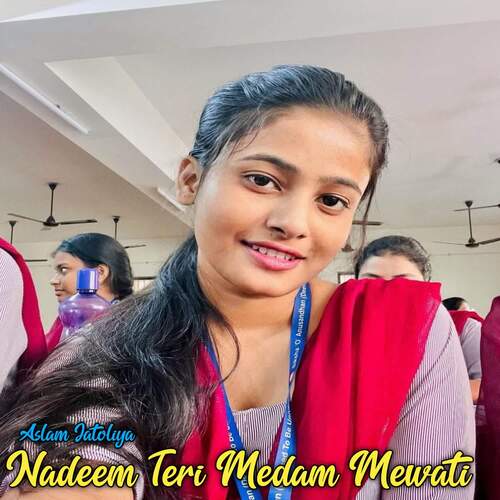 Nadeem Teri Medam Mewati