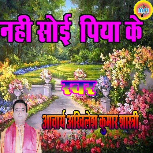 Nahi Soyi Piya Ka
