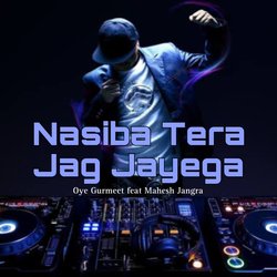 Nasiba Tera Jag Jayega-IRARegVRc3I