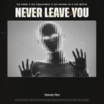 Never Leave You (Uh Oooh, Uh Oooh)