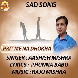 PRIT ME NA DHOKHA (Sad Song)-JDsGWi5kRlY