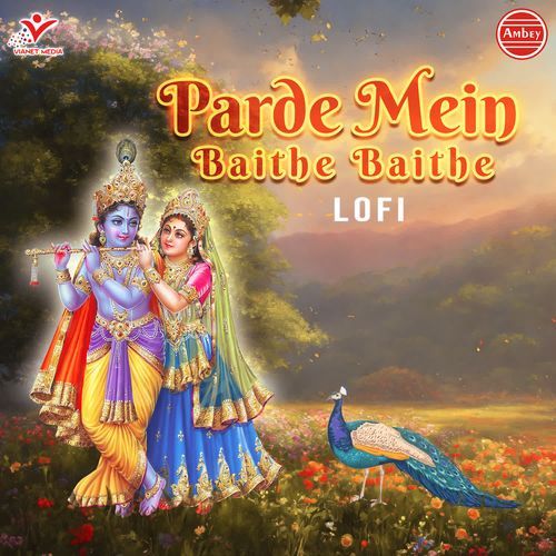 Parde Mein Baithe Baithe-Lofi