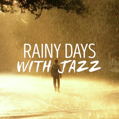 Rainy Days with Jazz
