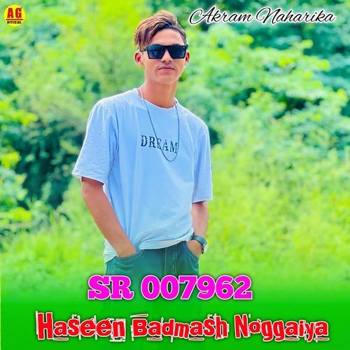 SR 007962  Haseen Badmash Noggaiya