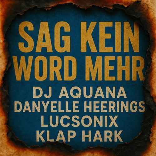 Sag Kein Word Mehr (feat. Klap Hark)
