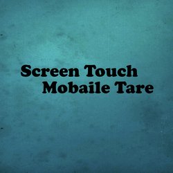 Screen Touch Mobaile Tare-OwEYQUVhXUM