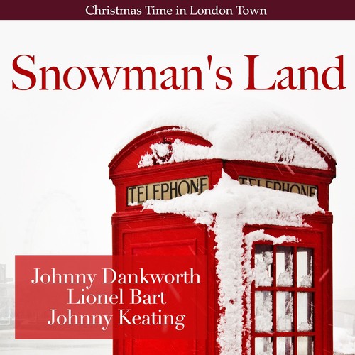 Snowman's Land - Christmas Time in London Town (Orignal UK Christmas Singles)