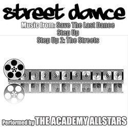 Street Dance: Music From Save The Last Dance / Step Up / Step Up 2: The Streets