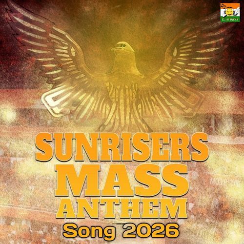 Sunrisers Mass Anthem Song 2026