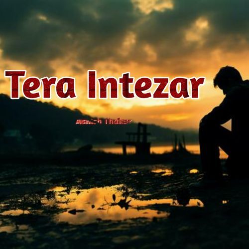 Tera Intezar