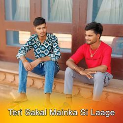 Teri Sakal Mainka Si Laage-JiMudSJfU1Q