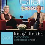 Today's The Day (From "The Ellen DeGeneres Show")