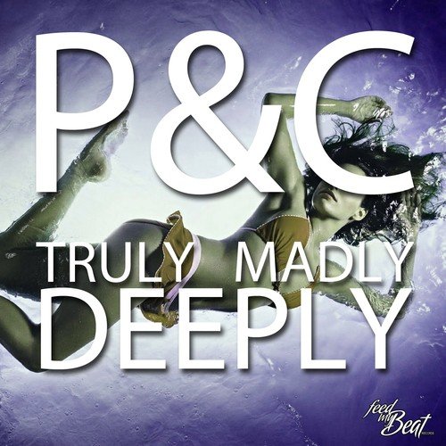 Truly Madly Deeply (Sal De Sol Edit)