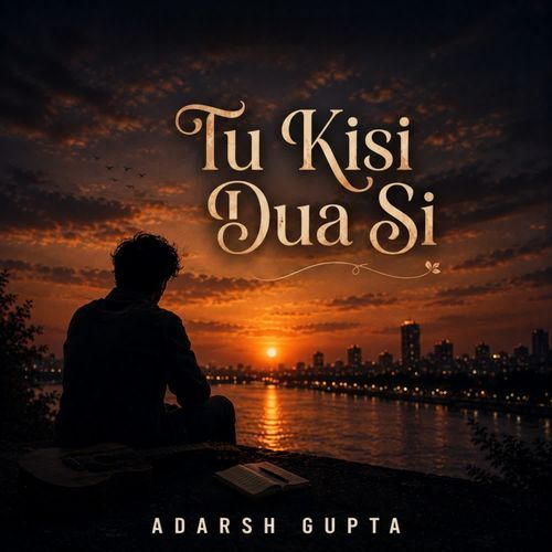 Tu Kisi Dua Si