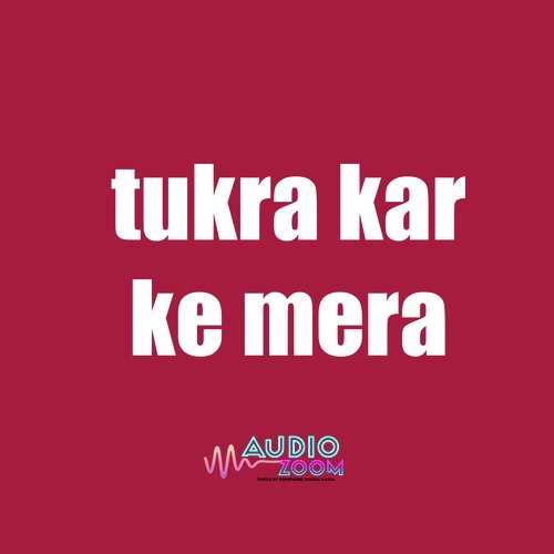 Tukra Kar Ke Mera Pyar_poster_image