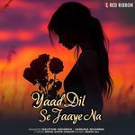 Yaad Dil Se Jaaye Na