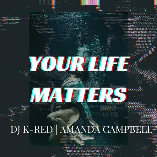 Your Life Matters (feat. Amanda Campbell) cover art
