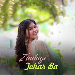 zindagi tohar ba