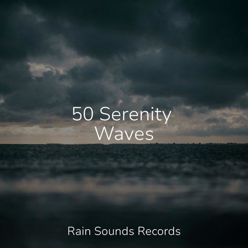 50 Serenity Waves