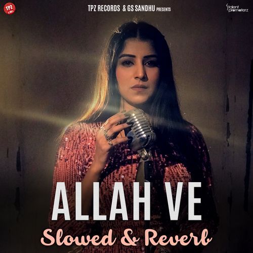 Allah Ve (Slowed & Reverb)