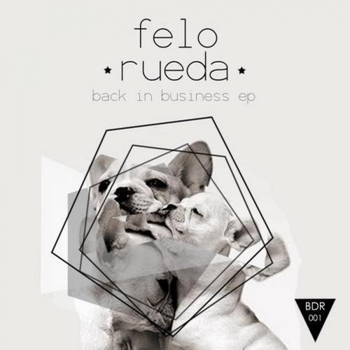 Back in Bussiness (Felo Rueda Dirty Techno Remix)