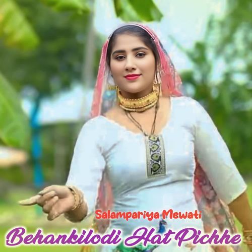 Behankilodi Hat Pichhe