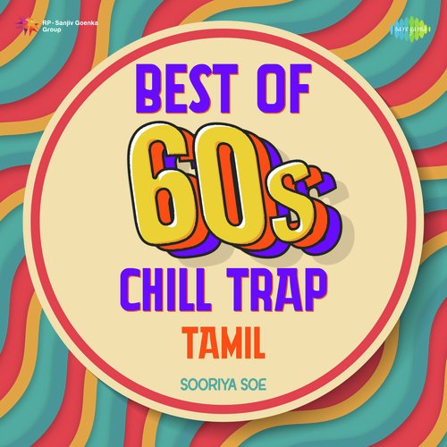 Best of 60s - Tamil (Chill Trap)